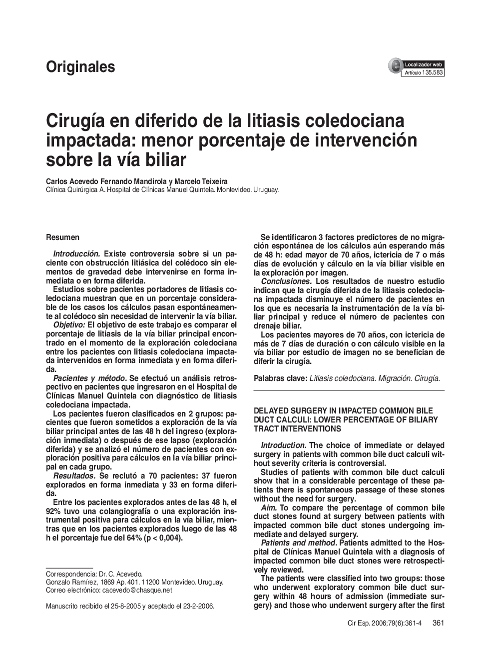 CirugÃ­a en diferido de la litiasis coledociana impactada: menor porcentaje de intervención sobre la vÃ­a biliar