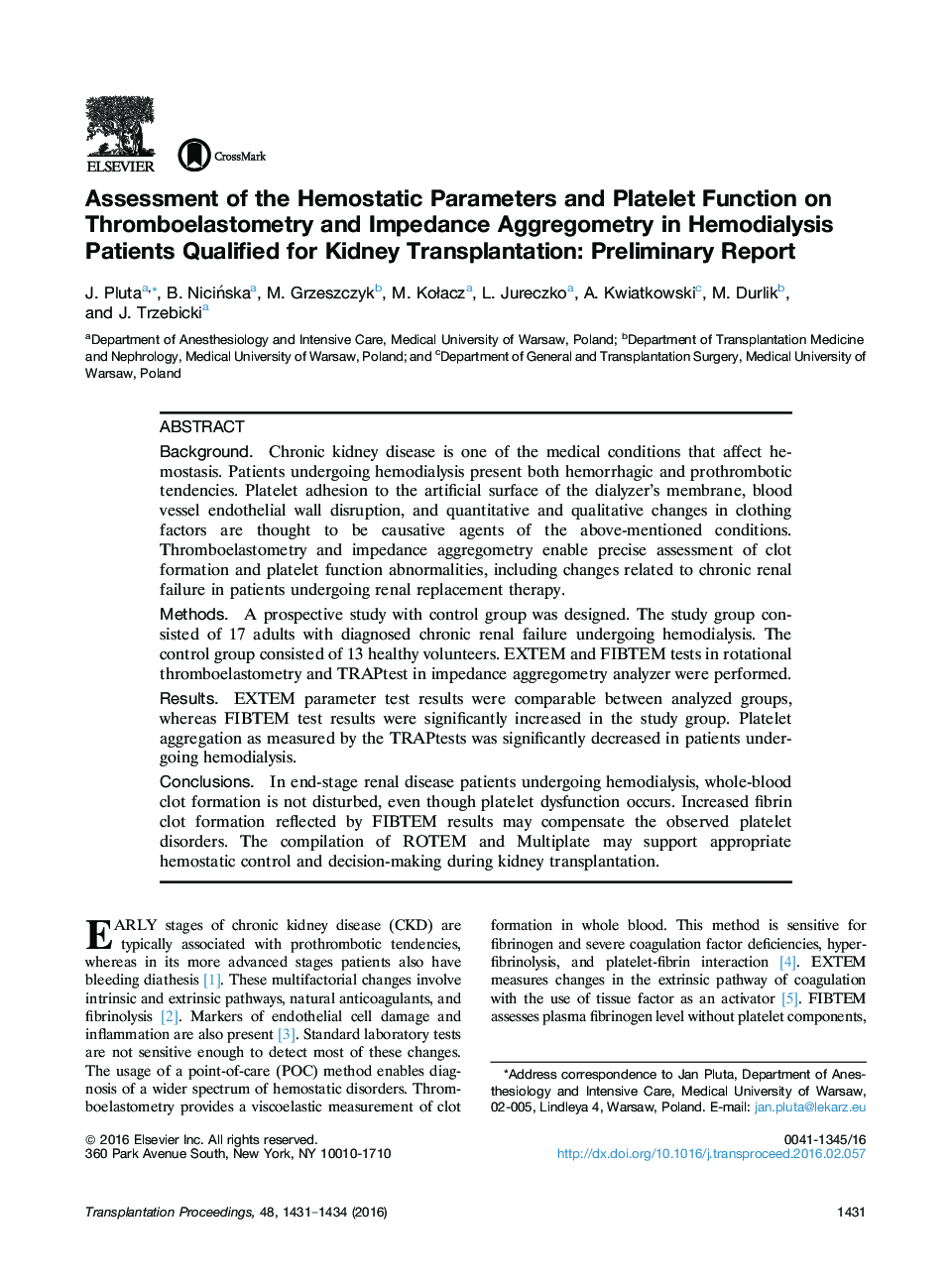 بررسی پارامترهای هموستاتیک و عملکرد پلاکتی بر روی Thromboelastometry و Aggregometry امپدانس در بیماران همودیالیزی معتبر برای پیوند کلیه: گزارش اولیه