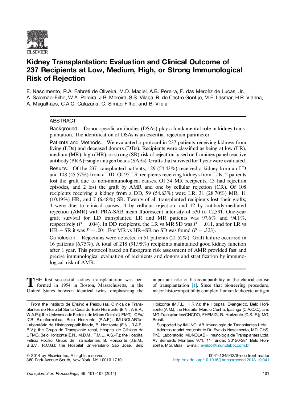 Kidney Transplantation: Evaluation and Clinical Outcome of 237 Recipients at Low, Medium, High, or Strong Immunological Risk of Rejection 