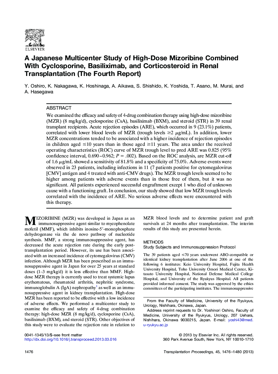 A Japanese Multicenter Study of High-Dose Mizoribine Combined With Cyclosporine, Basiliximab, and Corticosteroid in Renal Transplantation (The Fourth Report)