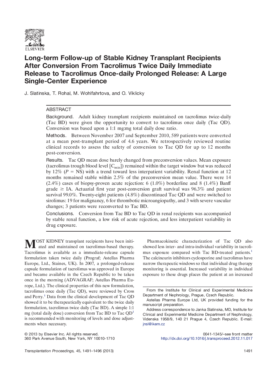 Long-term Follow-up of Stable Kidney Transplant Recipients After Conversion From Tacrolimus Twice Daily Immediate Release to Tacrolimus Once-daily Prolonged Release: A Large Single-Center Experience 