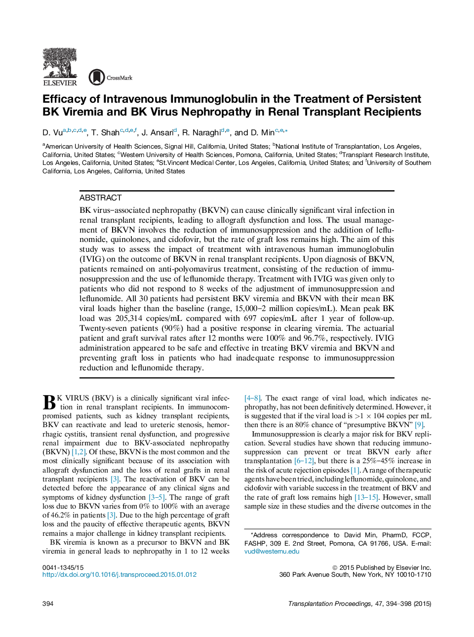 Efficacy of Intravenous Immunoglobulin in the Treatment of Persistent BK Viremia and BK Virus Nephropathy in Renal Transplant Recipients