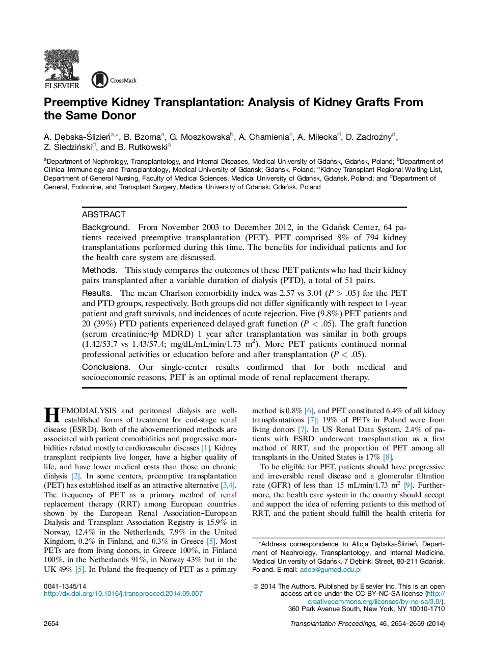 Preemptive Kidney Transplantation: Analysis of Kidney Grafts From the Same Donor