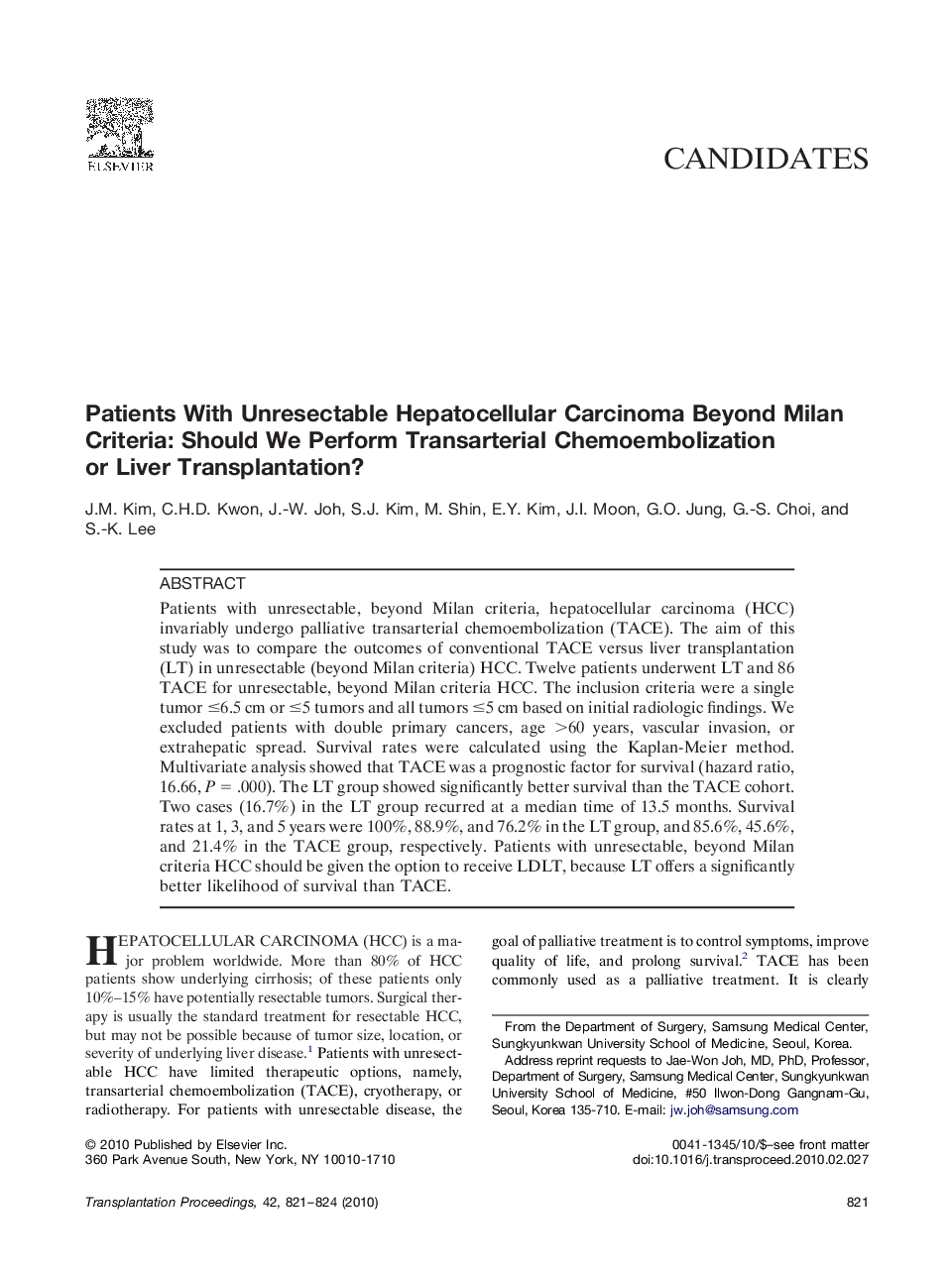 Patients With Unresectable Hepatocellular Carcinoma Beyond Milan Criteria: Should We Perform Transarterial Chemoembolization or Liver Transplantation?