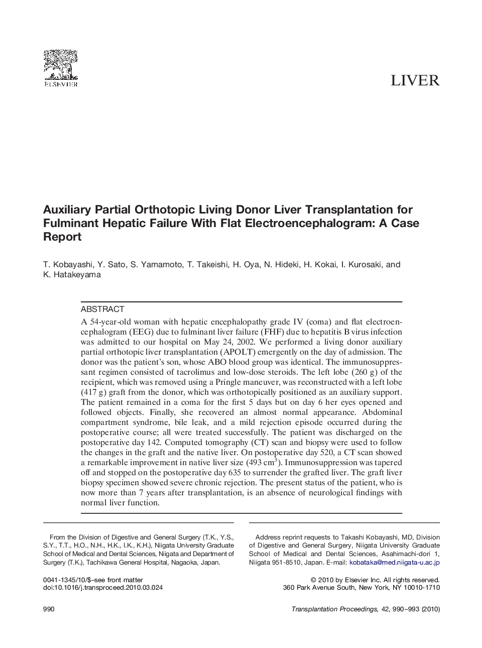 Auxiliary Partial Orthotopic Living Donor Liver Transplantation for Fulminant Hepatic Failure With Flat Electroencephalogram: A Case Report