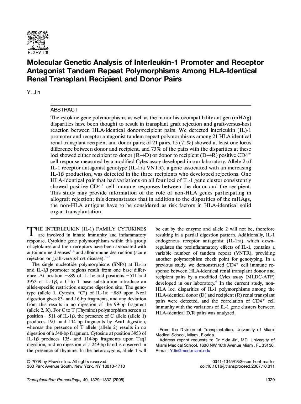 Molecular Genetic Analysis of Interleukin-1 Promoter and Receptor Antagonist Tandem Repeat Polymorphisms Among HLA-Identical Renal Transplant Recipient and Donor Pairs