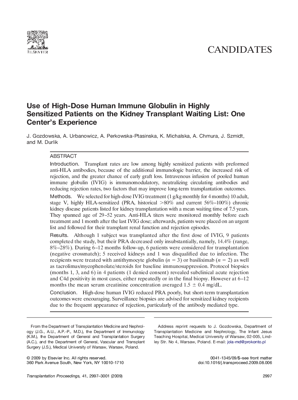 Use of High-Dose Human Immune Globulin in Highly Sensitized Patients on the Kidney Transplant Waiting List: One Center's Experience