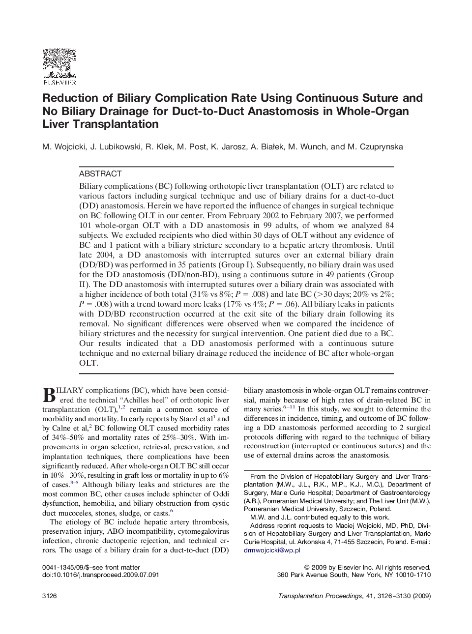 Reduction of Biliary Complication Rate Using Continuous Suture and No Biliary Drainage for Duct-to-Duct Anastomosis in Whole-Organ Liver Transplantation 