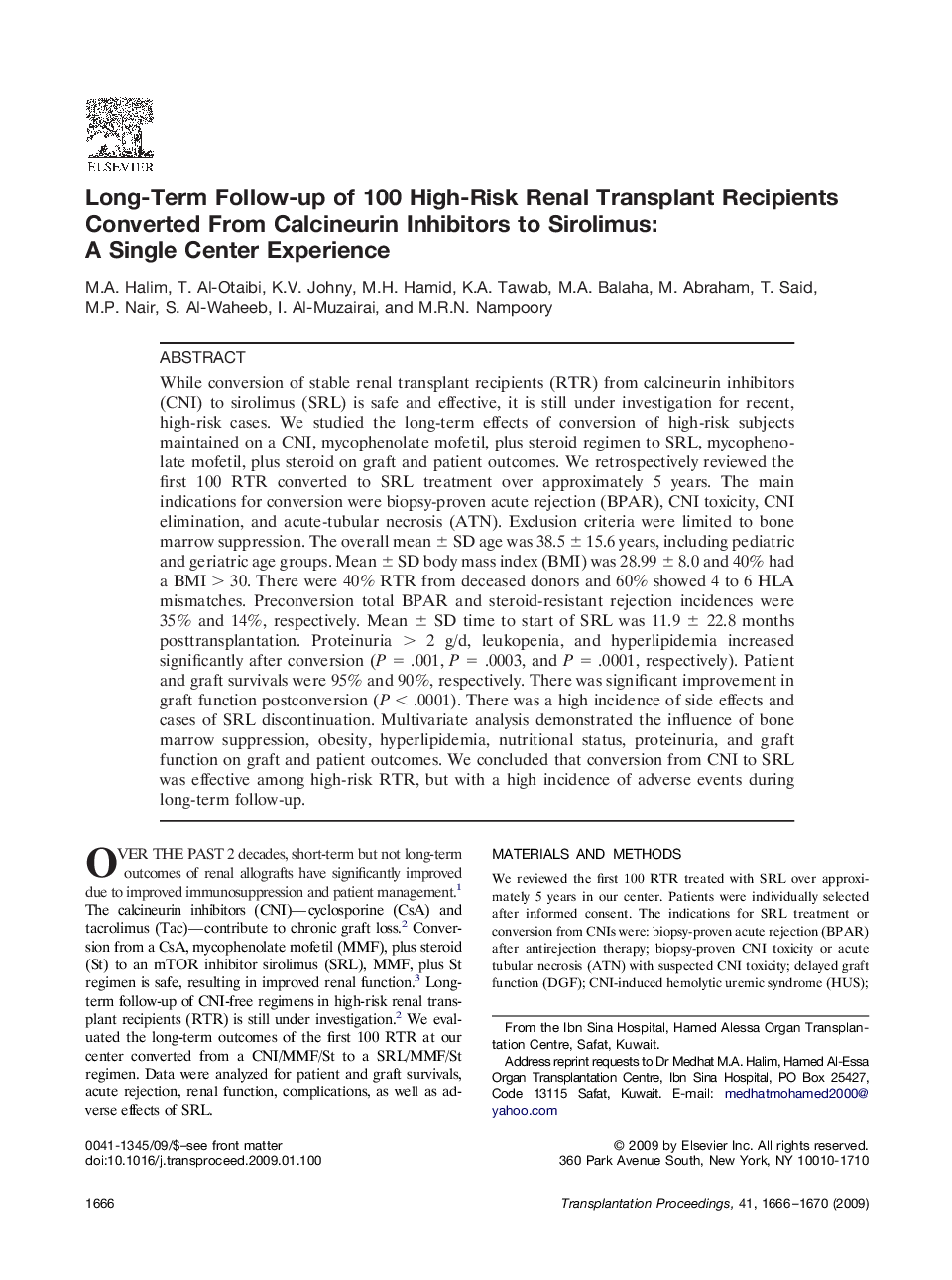 Long-Term Follow-up of 100 High-Risk Renal Transplant Recipients Converted From Calcineurin Inhibitors to Sirolimus: A Single Center Experience