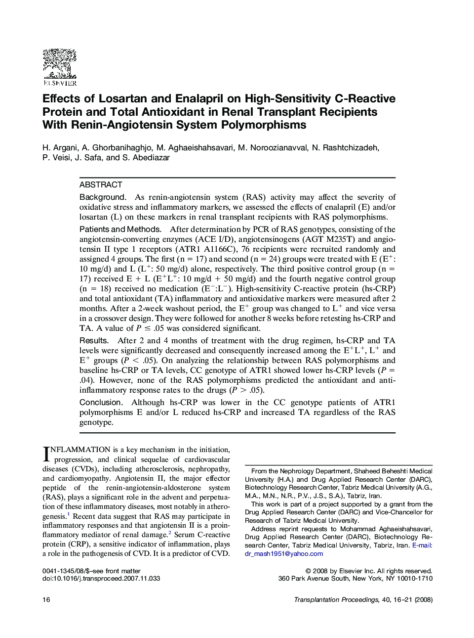 Effects of Losartan and Enalapril on High-Sensitivity C-Reactive Protein and Total Antioxidant in Renal Transplant Recipients With Renin-Angiotensin System Polymorphisms 