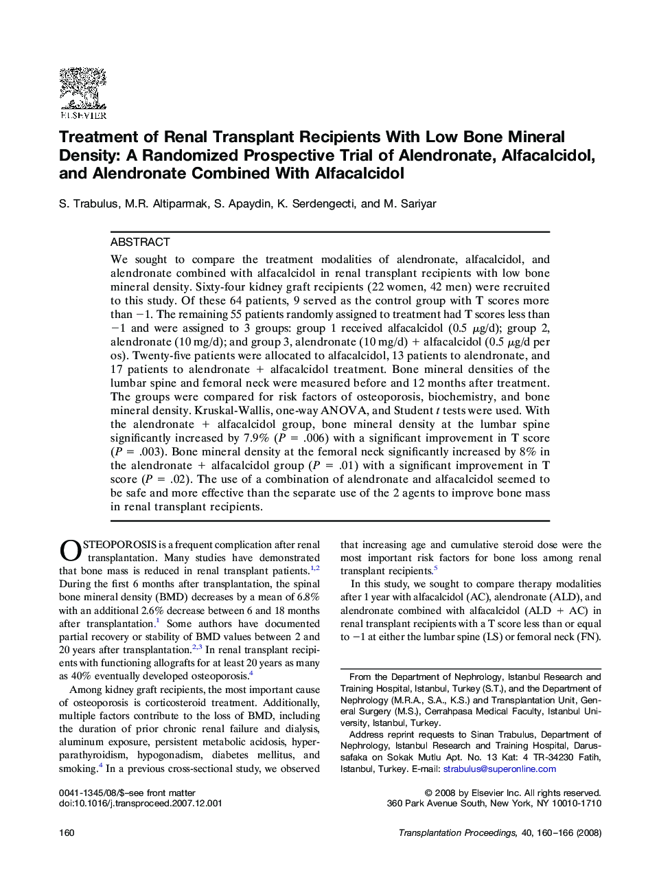 Treatment of Renal Transplant Recipients With Low Bone Mineral Density: A Randomized Prospective Trial of Alendronate, Alfacalcidol, and Alendronate Combined With Alfacalcidol