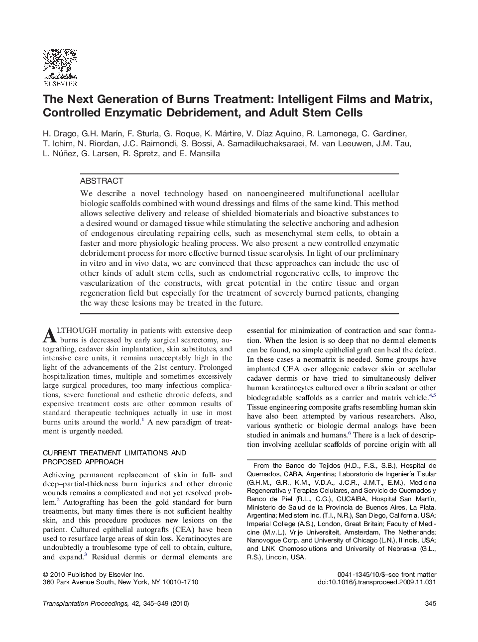The Next Generation of Burns Treatment: Intelligent Films and Matrix, Controlled Enzymatic Debridement, and Adult Stem Cells