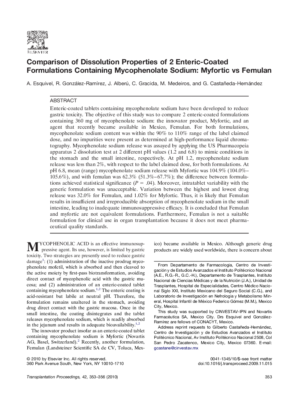 Comparison of Dissolution Properties of 2 Enteric-Coated Formulations Containing Mycophenolate Sodium: Myfortic vs Femulan 