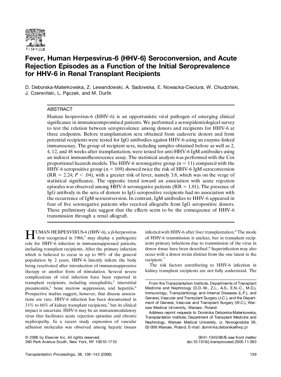 Fever, Human Herpesvirus-6 (HHV-6) Seroconversion, and Acute Rejection Episodes as a Function of the Initial Seroprevalence for HHV-6 in Renal Transplant Recipients