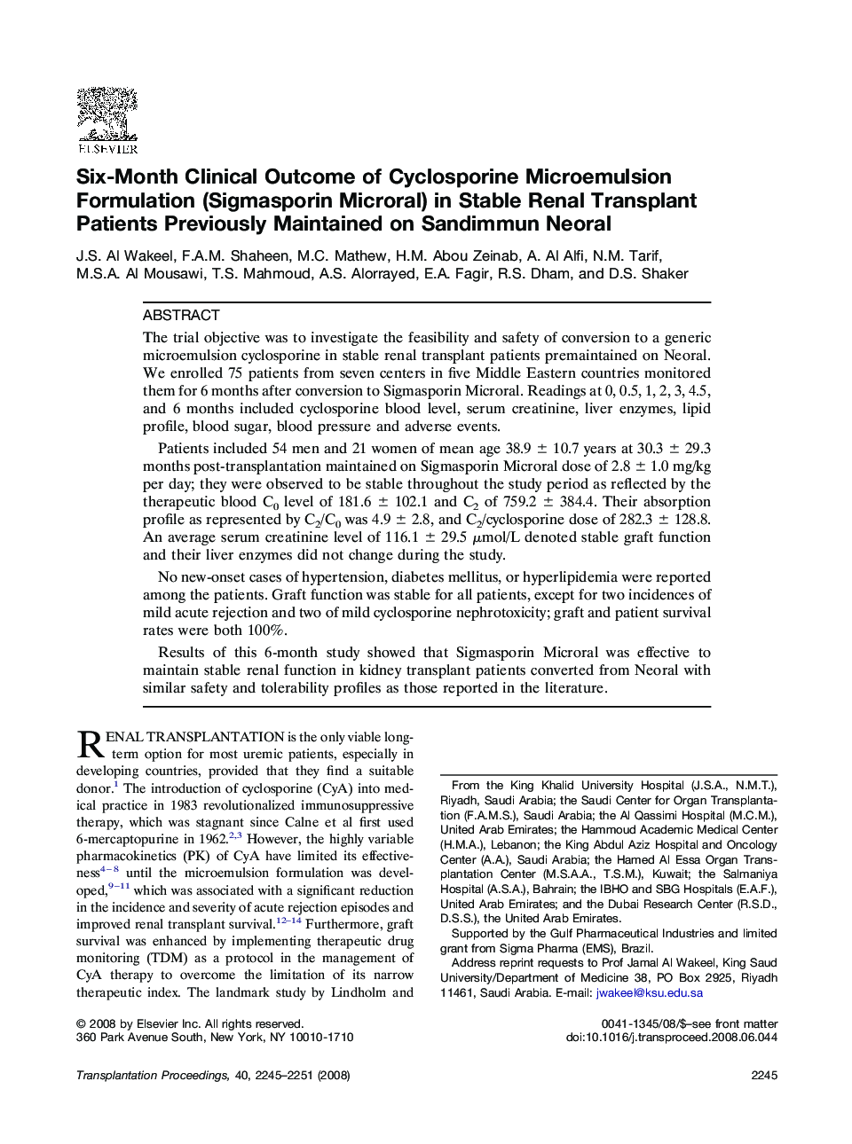 Six-Month Clinical Outcome of Cyclosporine Microemulsion Formulation (Sigmasporin Microral) in Stable Renal Transplant Patients Previously Maintained on Sandimmun Neoral