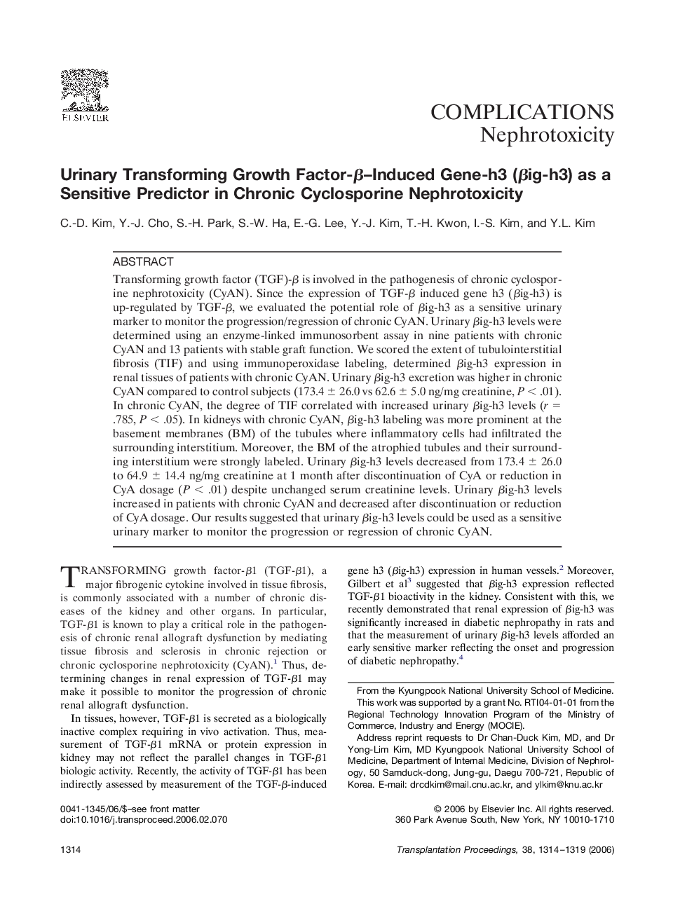 Urinary Transforming Growth Factor-β–Induced Gene-h3 (βig-h3) as a Sensitive Predictor in Chronic Cyclosporine Nephrotoxicity 