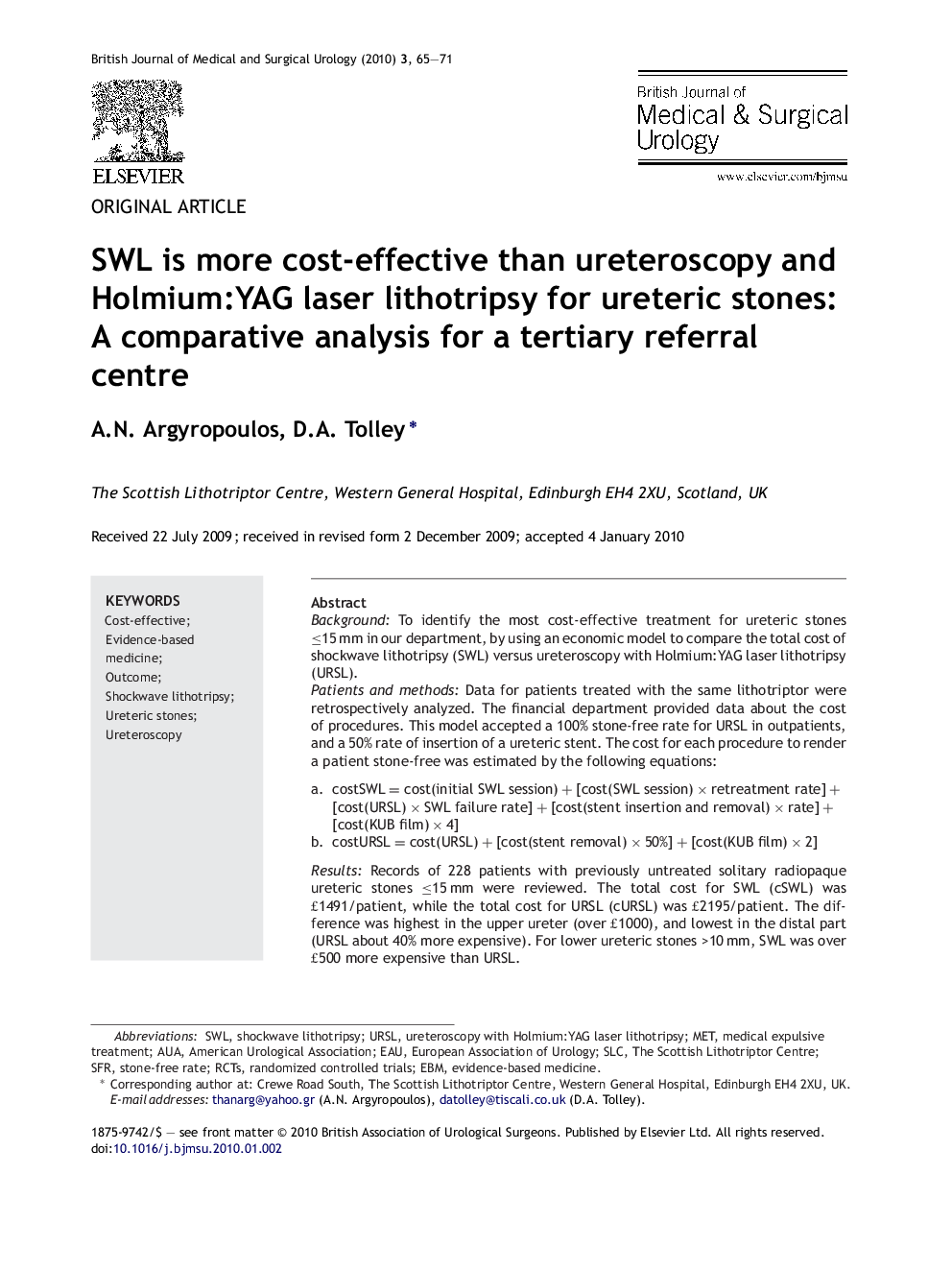 SWL is more cost-effective than ureteroscopy and Holmium:YAG laser lithotripsy for ureteric stones: A comparative analysis for a tertiary referral centre