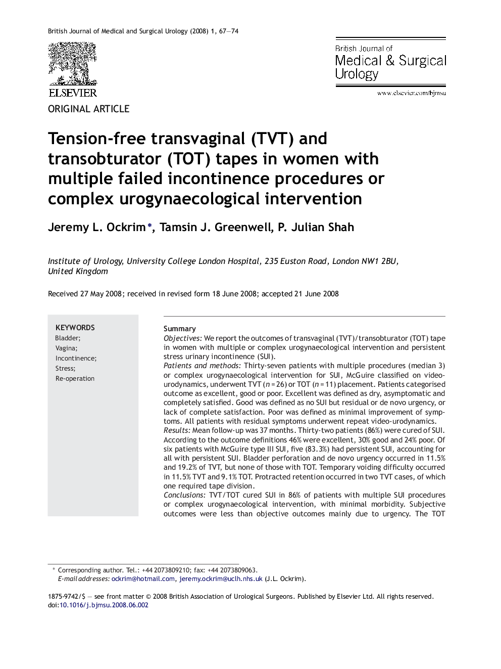 Tension-free transvaginal (TVT) and transobturator (TOT) tapes in women with multiple failed incontinence procedures or complex urogynaecological intervention