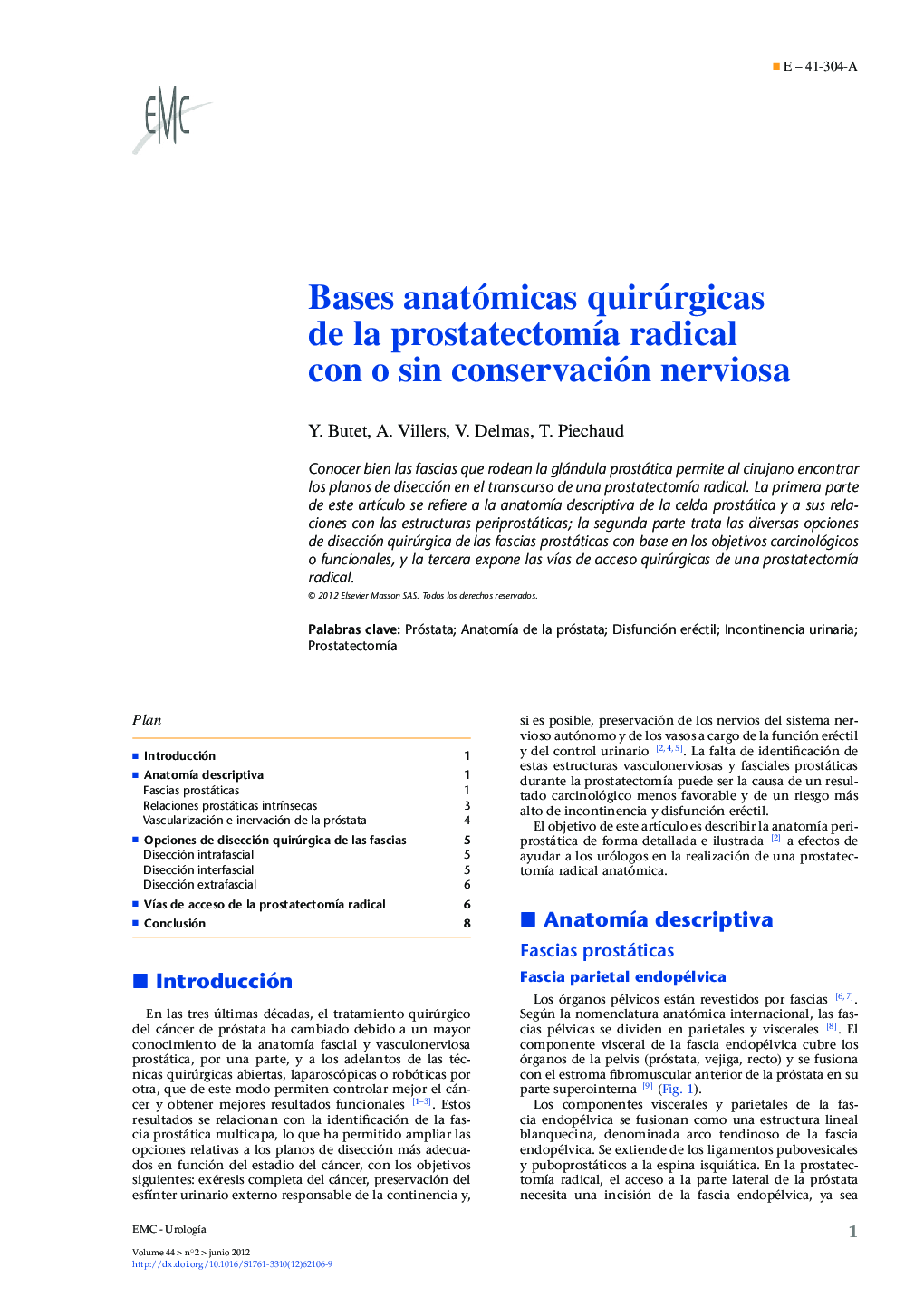 Bases anatómicas quirúrgicas de la prostatectomÃ­a radical con o sin conservación nerviosa