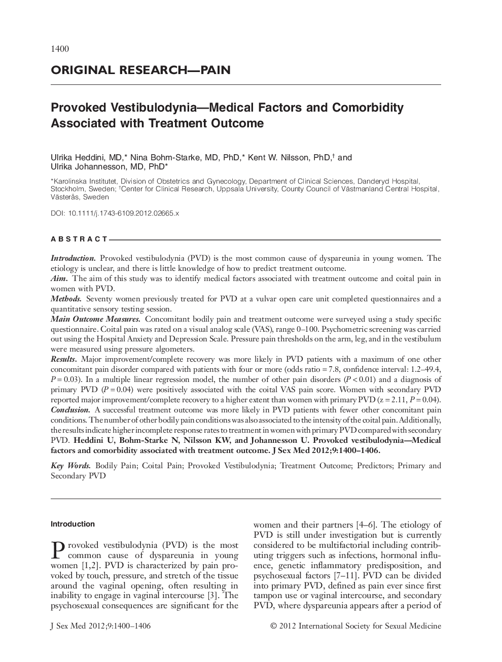 Provoked Vestibulodynia-Medical Factors and Comorbidity Associated with Treatment Outcome