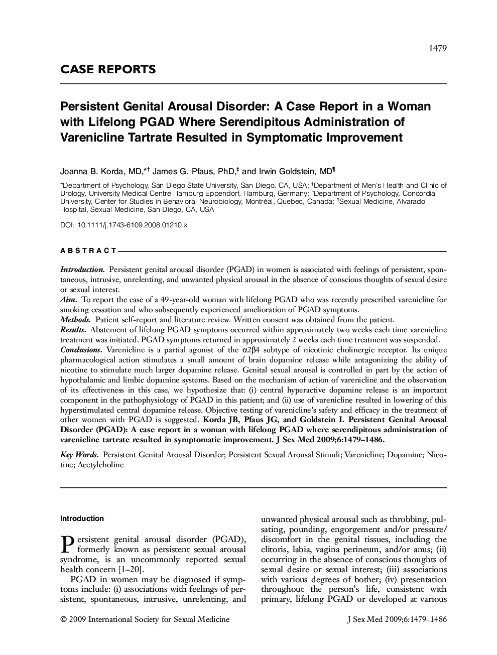 CASE REPORTS: Persistent Genital Arousal Disorder: A Case Report in a Woman with Lifelong PGAD Where Serendipitous Administration of Varenicline Tartrate Resulted in Symptomatic Improvement