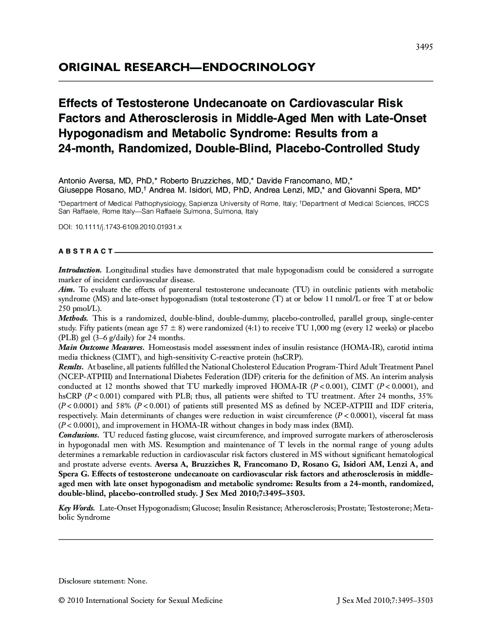 Effects of Testosterone Undecanoate on Cardiovascular Risk Factors and Atherosclerosis in Middle-Aged Men with Late-Onset Hypogonadism and Metabolic Syndrome: Results from a 24-month, Randomized, Double-Blind, Placebo-Controlled Study