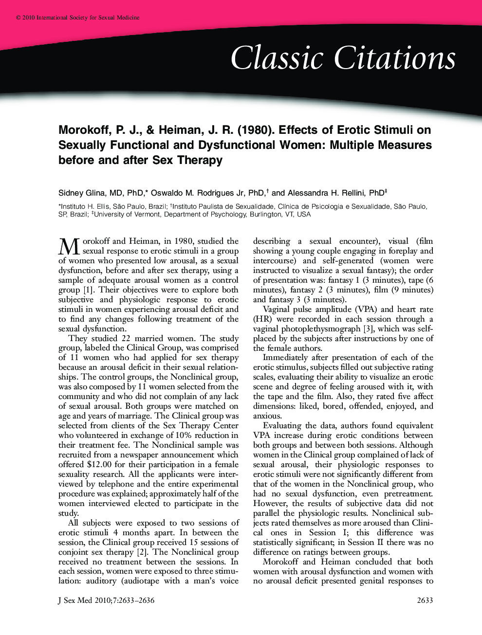 Morokoff, P. J., & Heiman, J. R. (1980). Effects of Erotic Stimuli on Sexually Functional and Dysfunctional Women: Multiple Measures before and after Sex Therapy