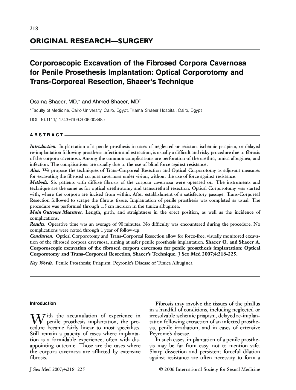 ORIGINAL RESEARCH-SURGERY: Corporoscopic Excavation of the Fibrosed Corpora Cavernosa for Penile Prosethesis Implantation: Optical Corporotomy and Trans-Corporeal Resection, Shaeer's Technique