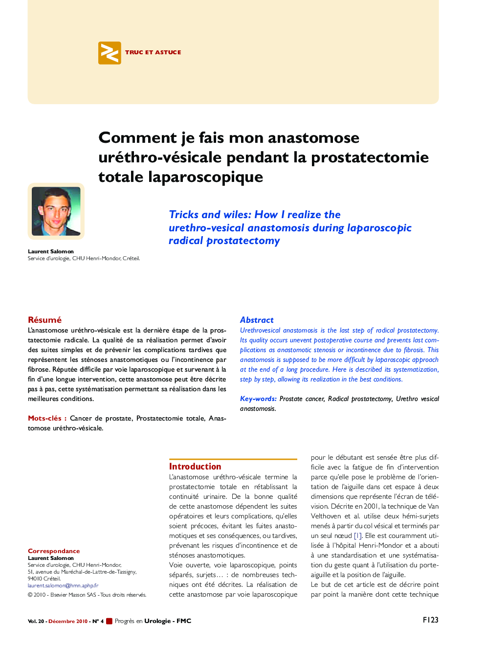 Comment je fais mon anastomose uréthro-vésicale pendant la prostatectomie totale laparoscopique