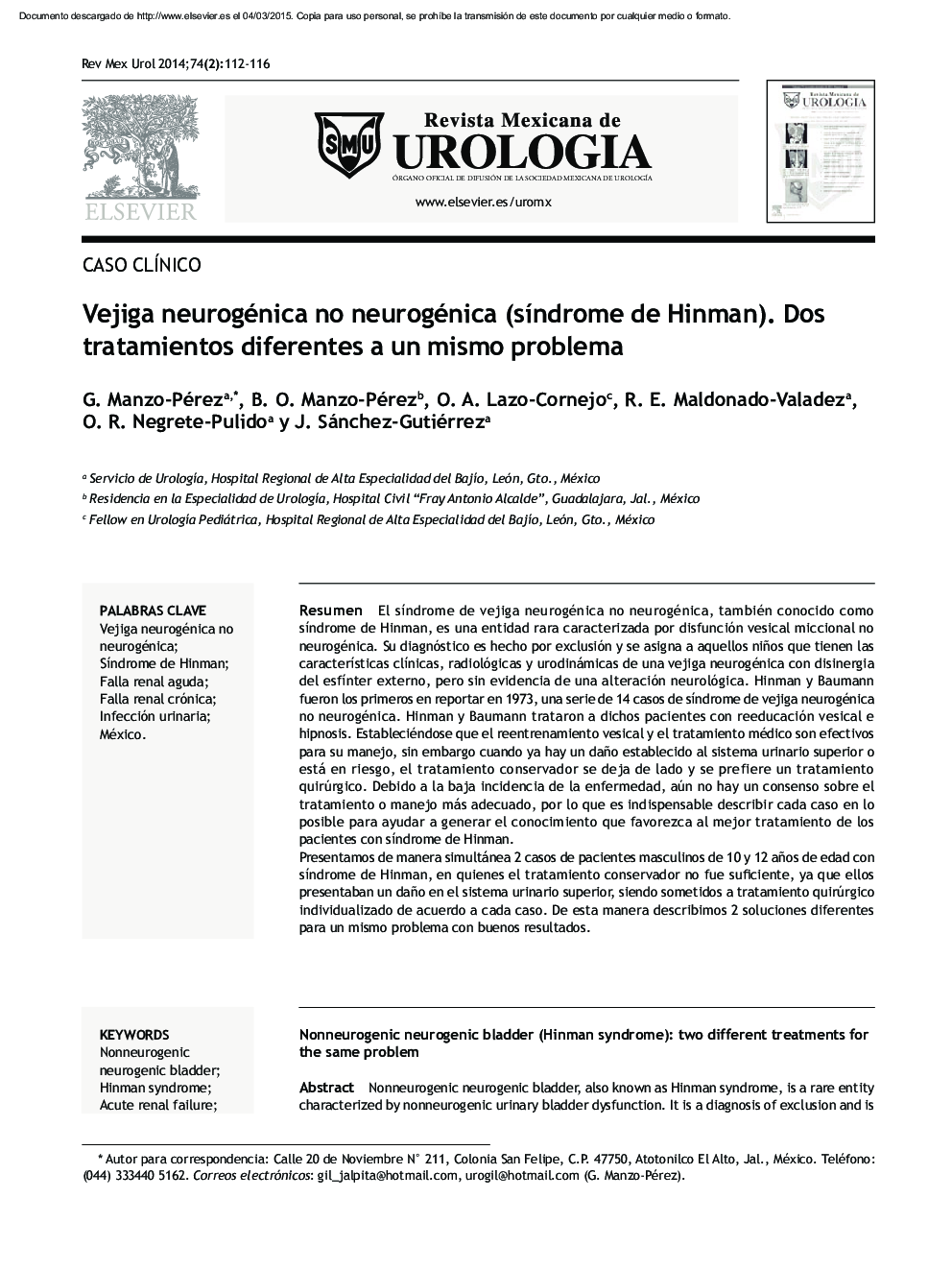 Vejiga neurogénica no neurogénica (síndrome de Hinman). Dos tratamientos diferentes a un mismo problema