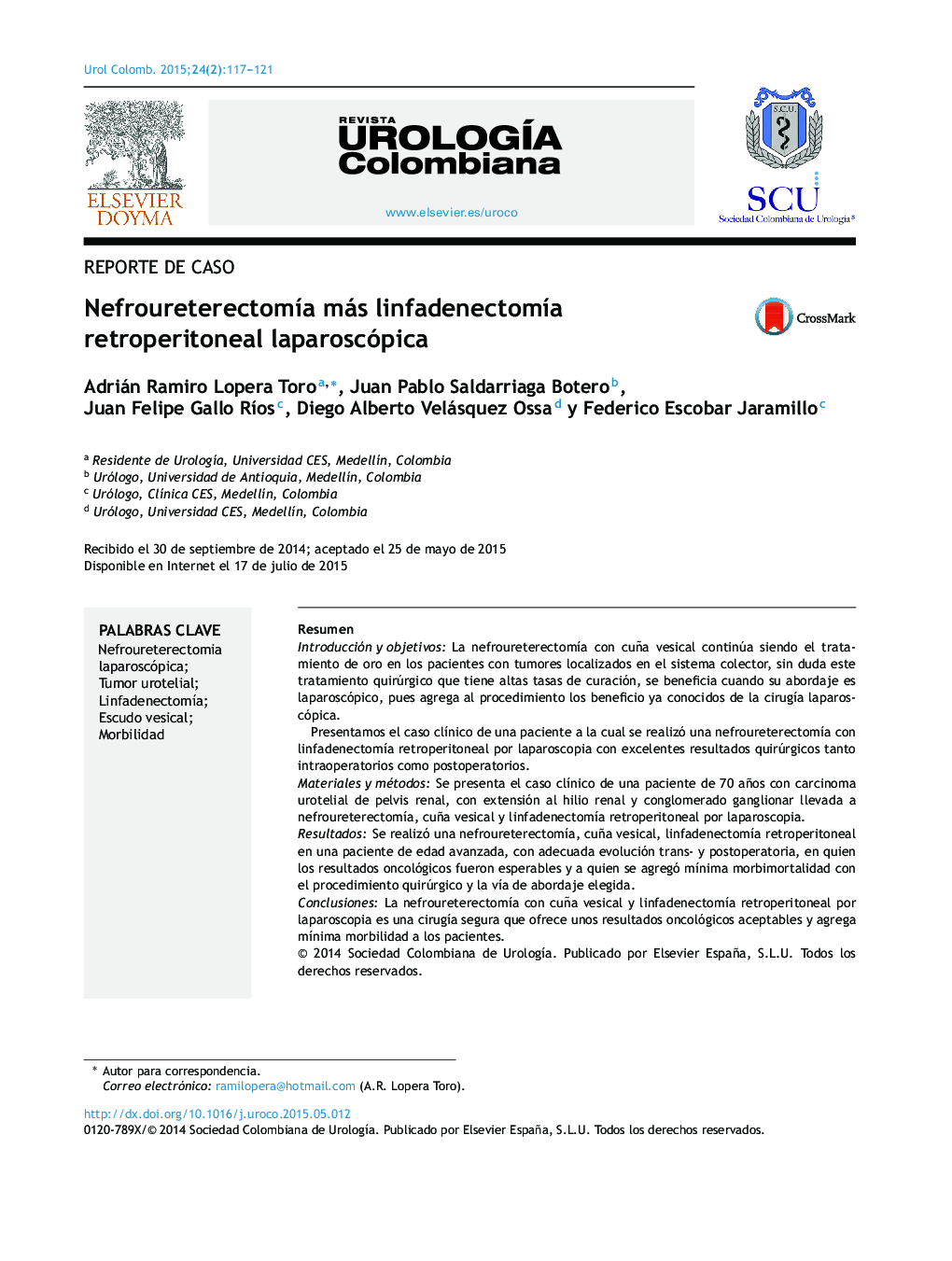 NefroureterectomÃ­a más linfadenectomÃ­a retroperitoneal laparoscópica