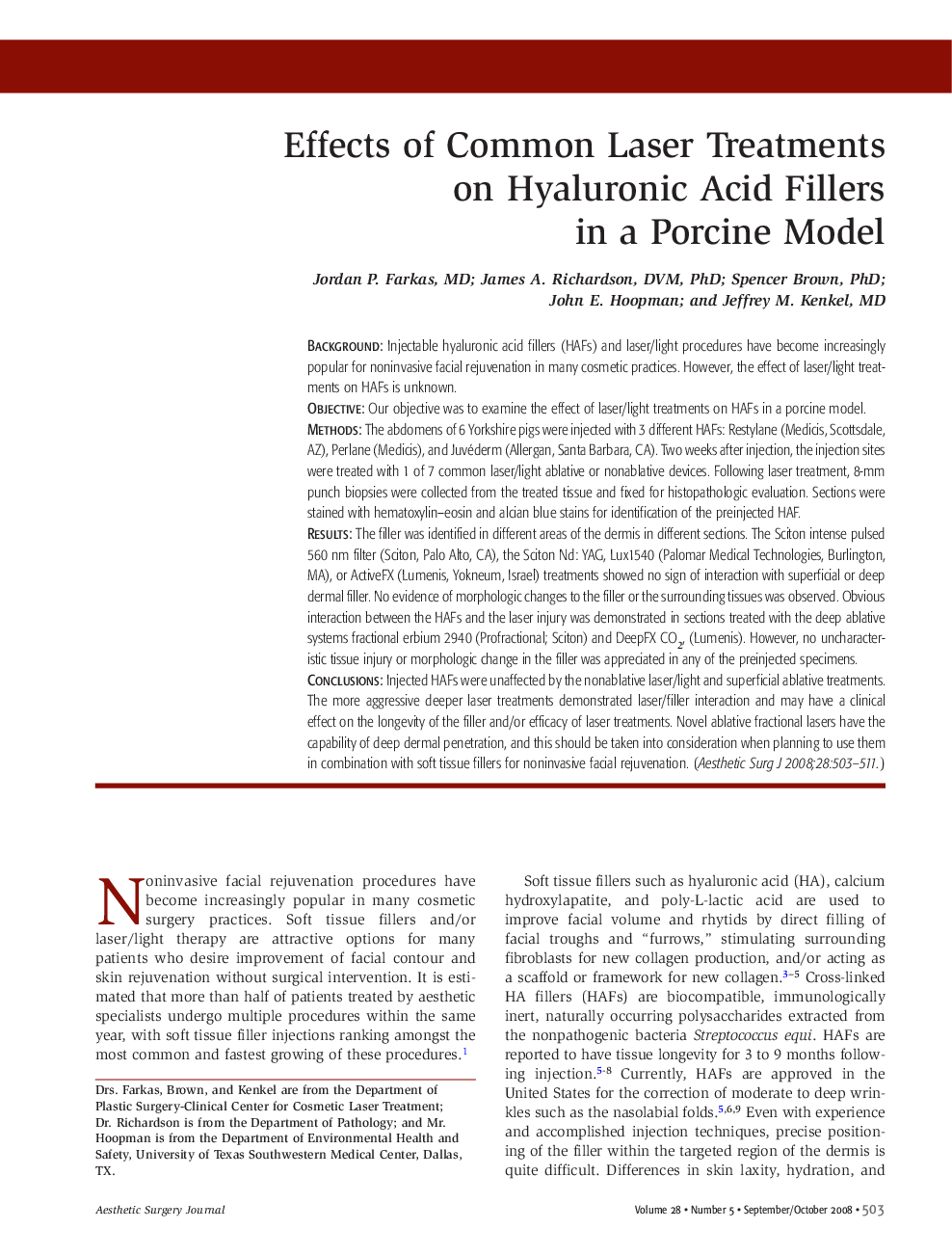 Effects of Common Laser Treatments on Hyaluronic Acid Fillers in a Porcine Model