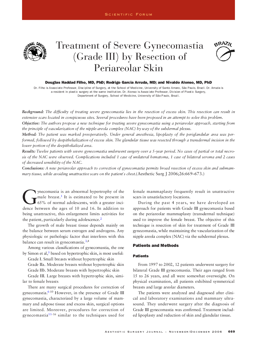 Treatment of severe gynecomastia (Grade III) by resection of periareolar skin