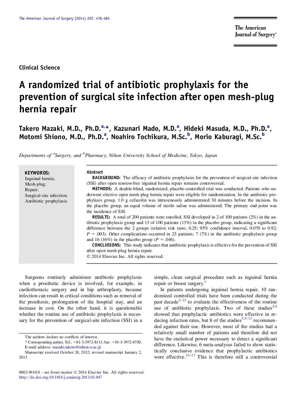 یک آزمایش تصادفی از پیشگیری از آنتی بیوتیک برای جلوگیری از عفونت محل جراحی پس از بازسازی پروتز باز 