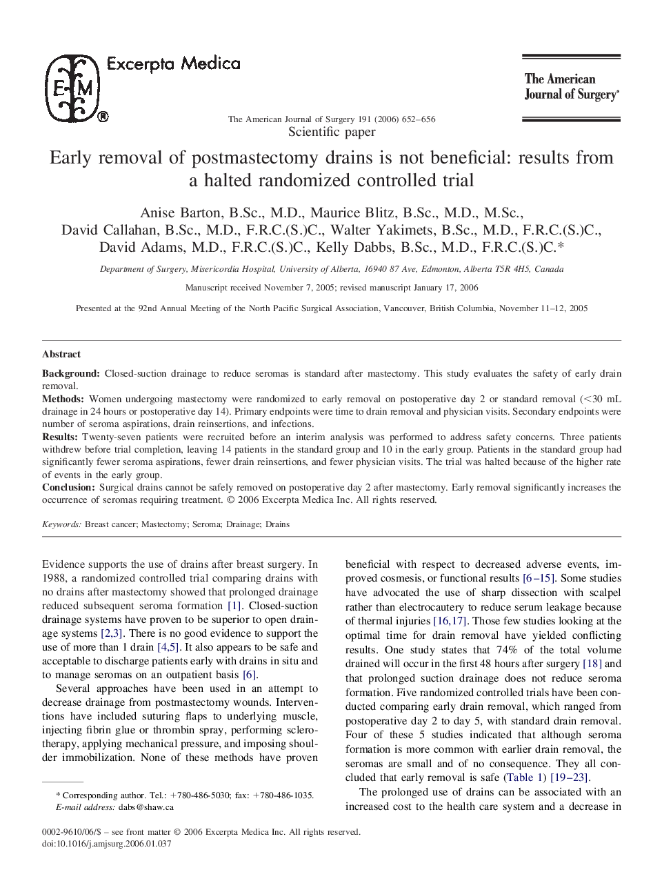 Early removal of postmastectomy drains is not beneficial: results from a halted randomized controlled trial