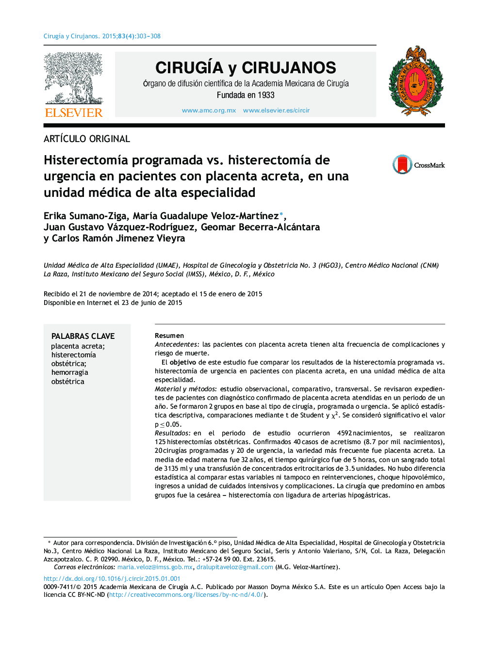 Histerectomía programada vs. histerectomía de urgencia en pacientes con placenta acreta, en una unidad médica de alta especialidad