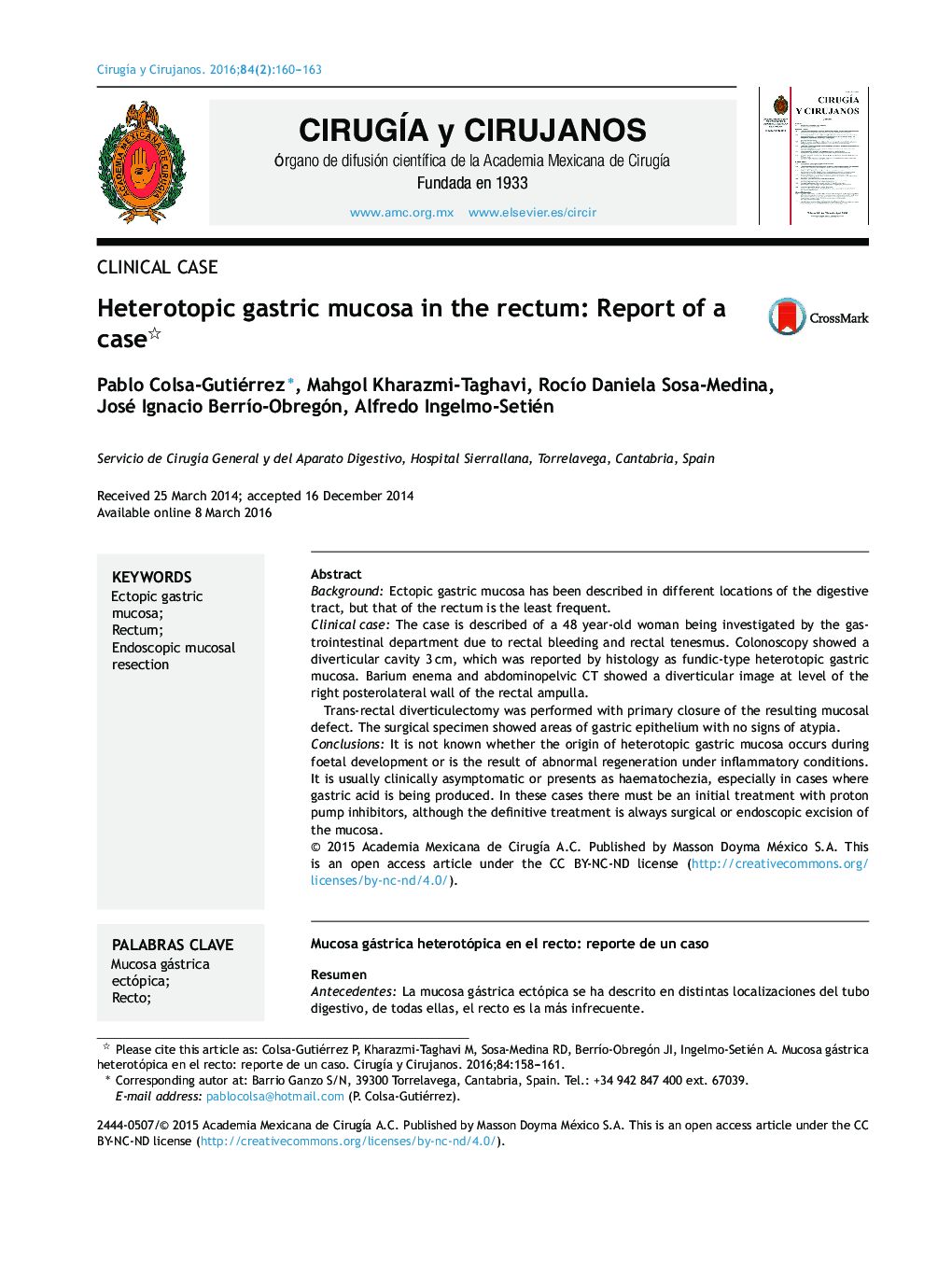 Heterotopic gastric mucosa in the rectum: Report of a case 