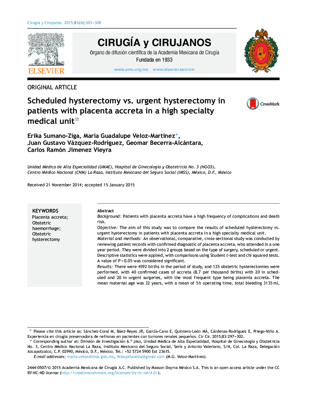 Scheduled hysterectomy vs. urgent hysterectomy in patients with placenta accreta in a high specialty medical unit 