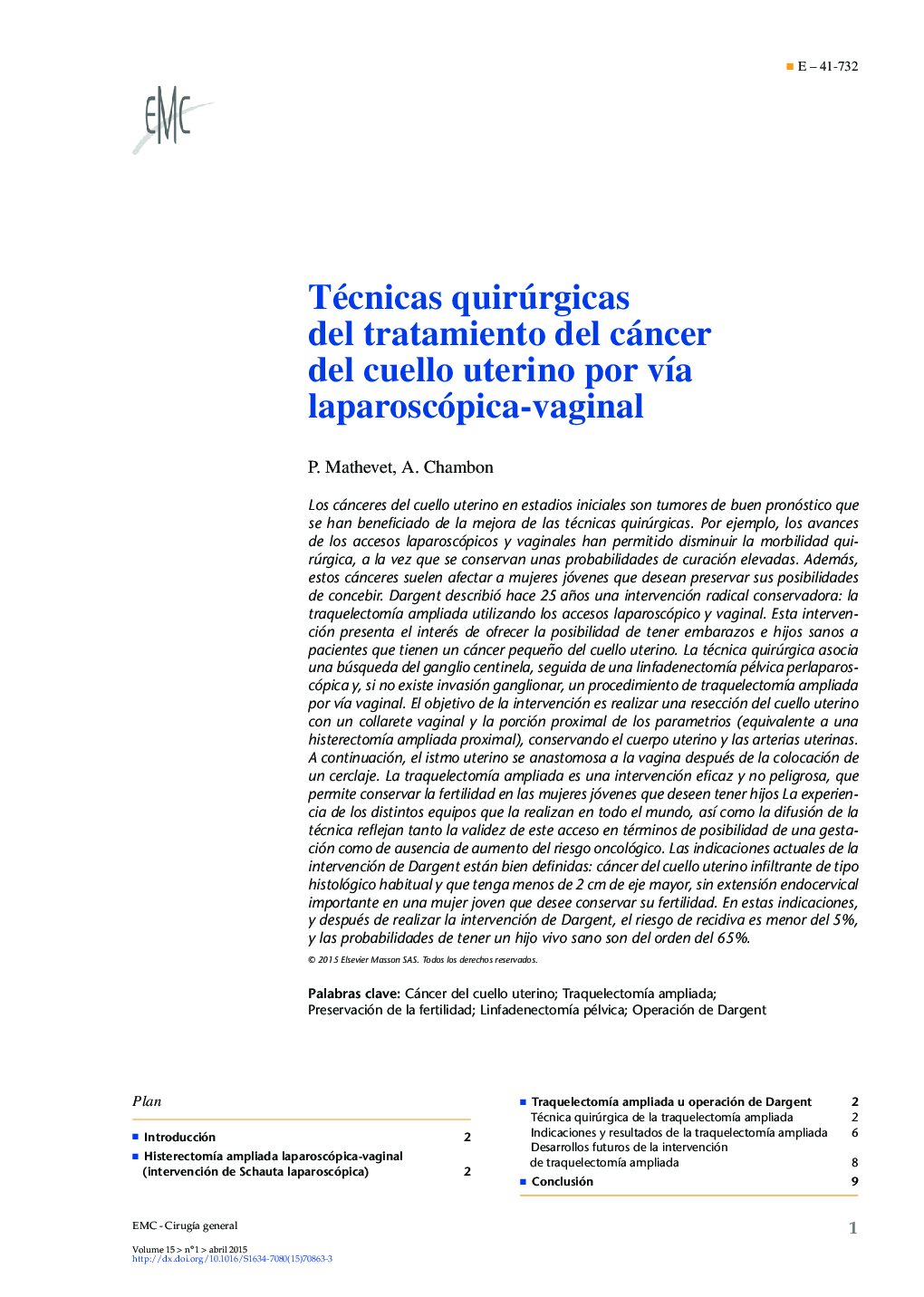 Técnicas quirúrgicas del tratamiento del cáncer del cuello uterino por vÃ­a laparoscópica-vaginal