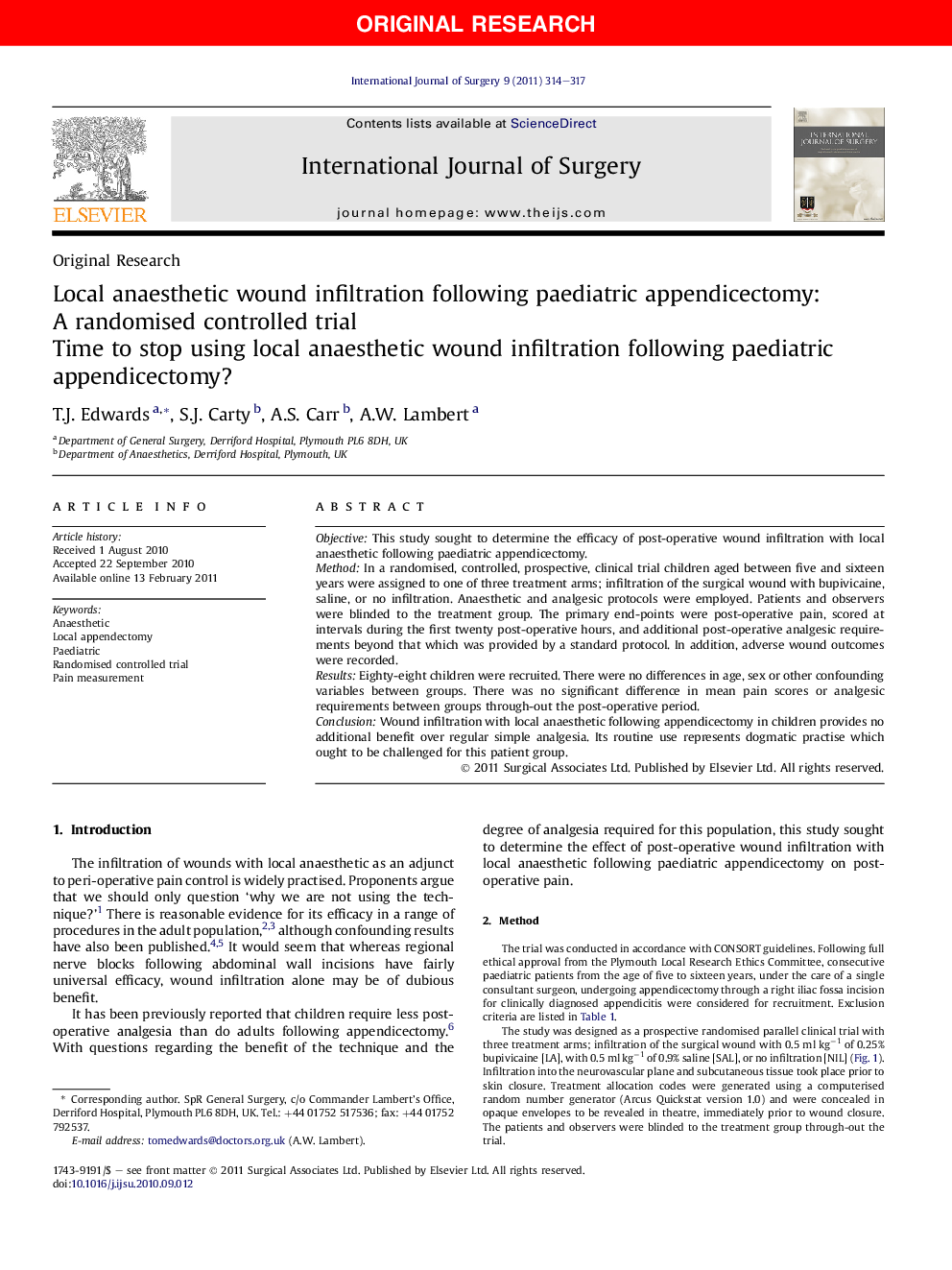 Local anaesthetic wound infiltration following paediatric appendicectomy: A randomised controlled trial: Time to stop using local anaesthetic wound infiltration following paediatric appendicectomy?