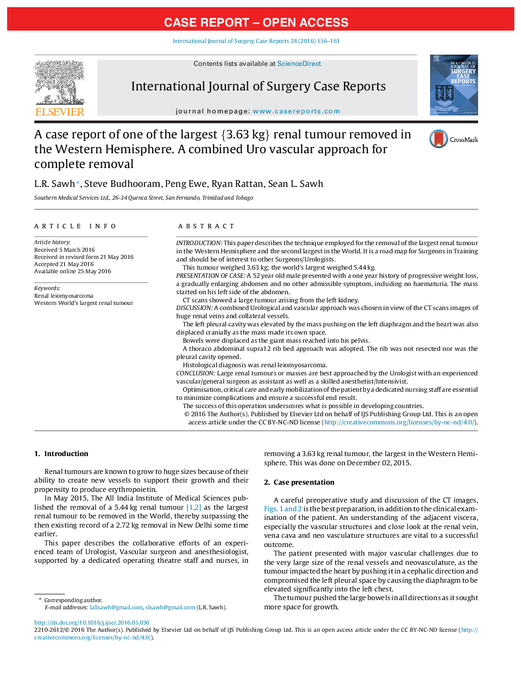 A case report of one of the largest {3.63 kg} renal tumour removed in the Western Hemisphere. A combined Uro vascular approach for complete removal