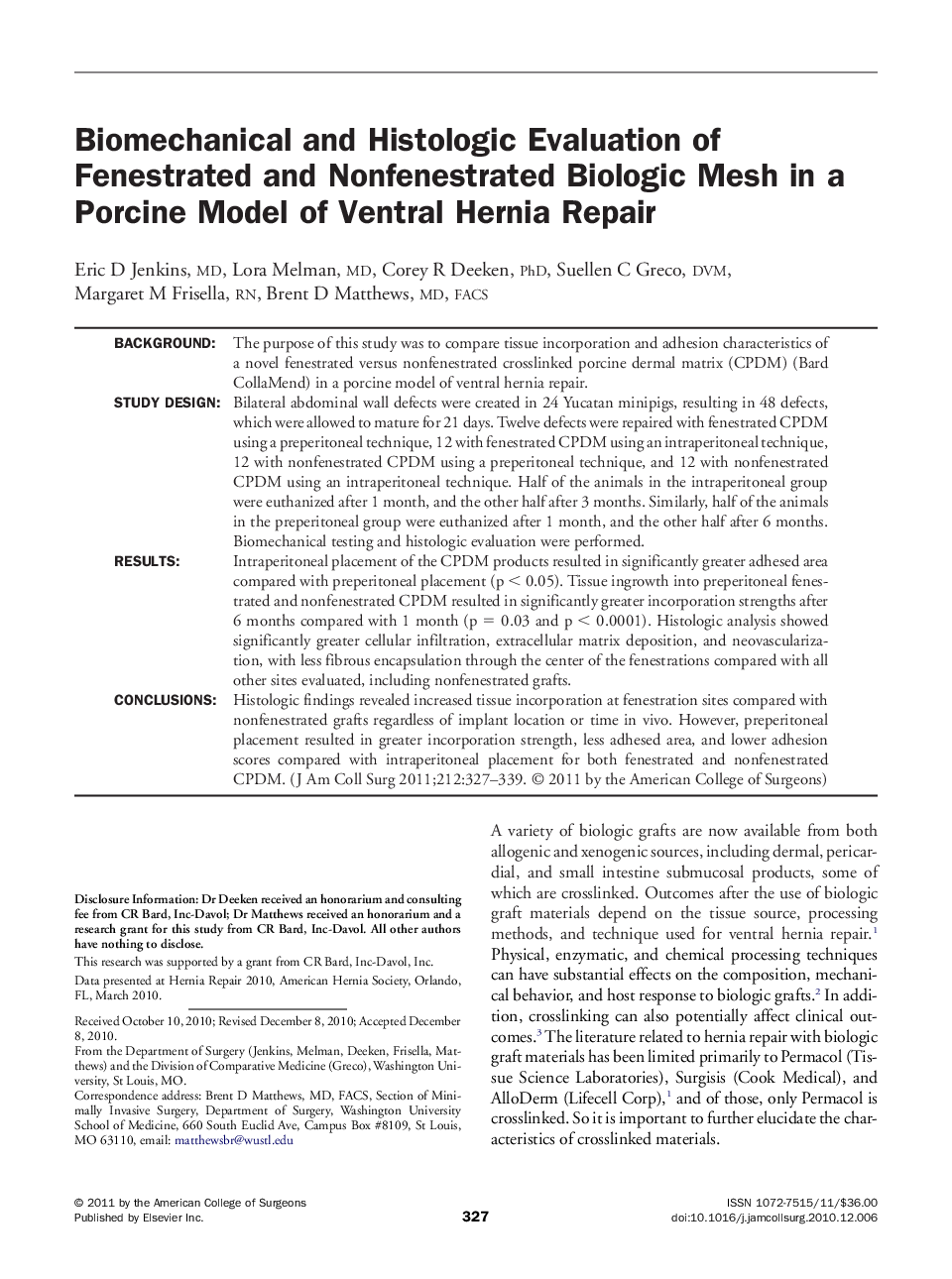 Biomechanical and Histologic Evaluation of Fenestrated and Nonfenestrated Biologic Mesh in a Porcine Model of Ventral Hernia Repair 