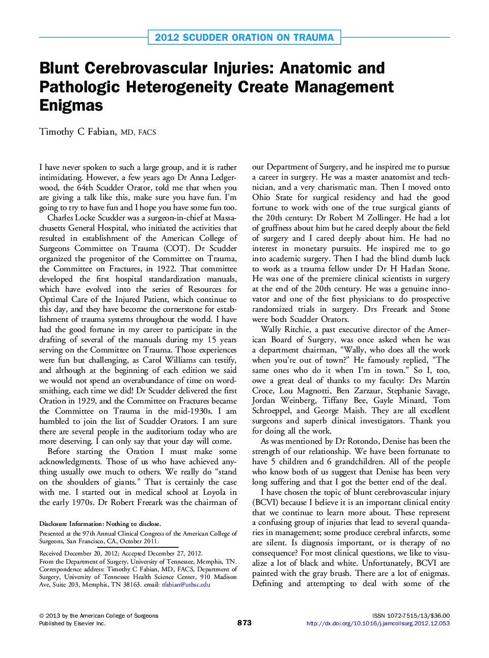 Blunt Cerebrovascular Injuries: Anatomic and Pathologic Heterogeneity Create Management Enigmas