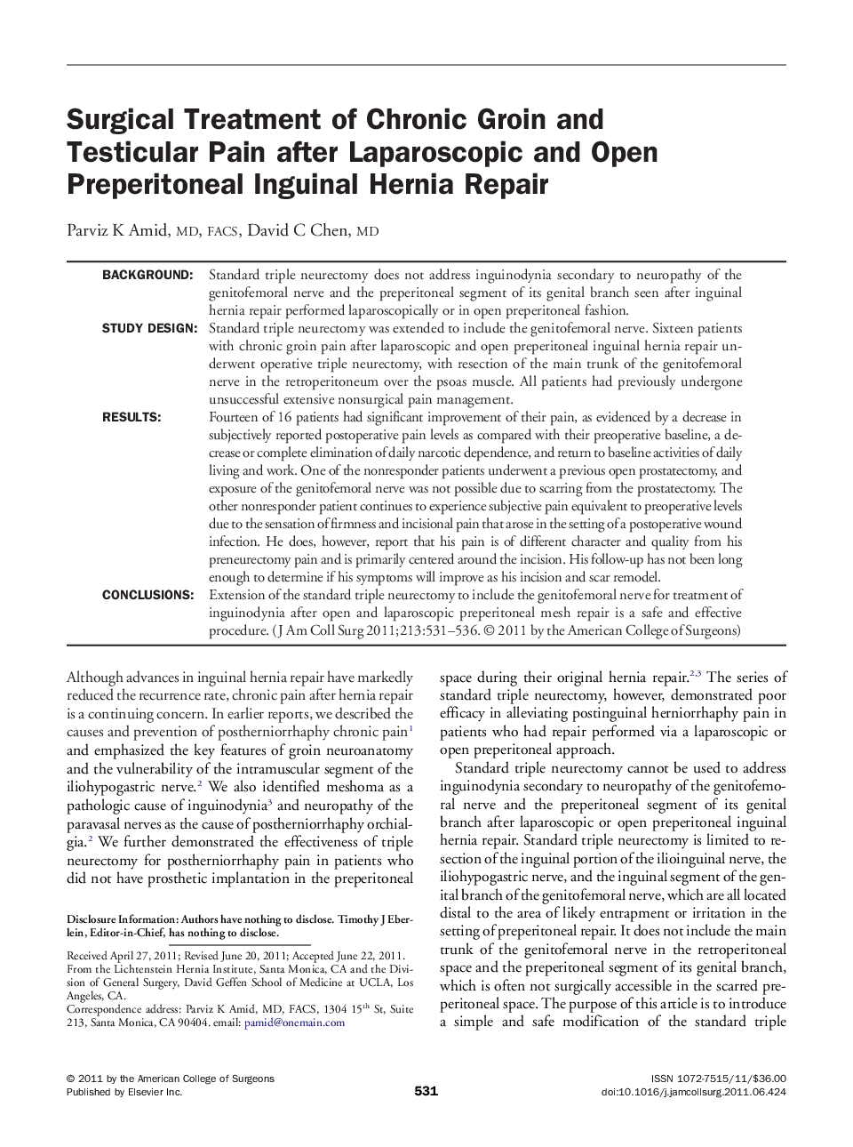 Surgical Treatment of Chronic Groin and Testicular Pain after Laparoscopic and Open Preperitoneal Inguinal Hernia Repair 