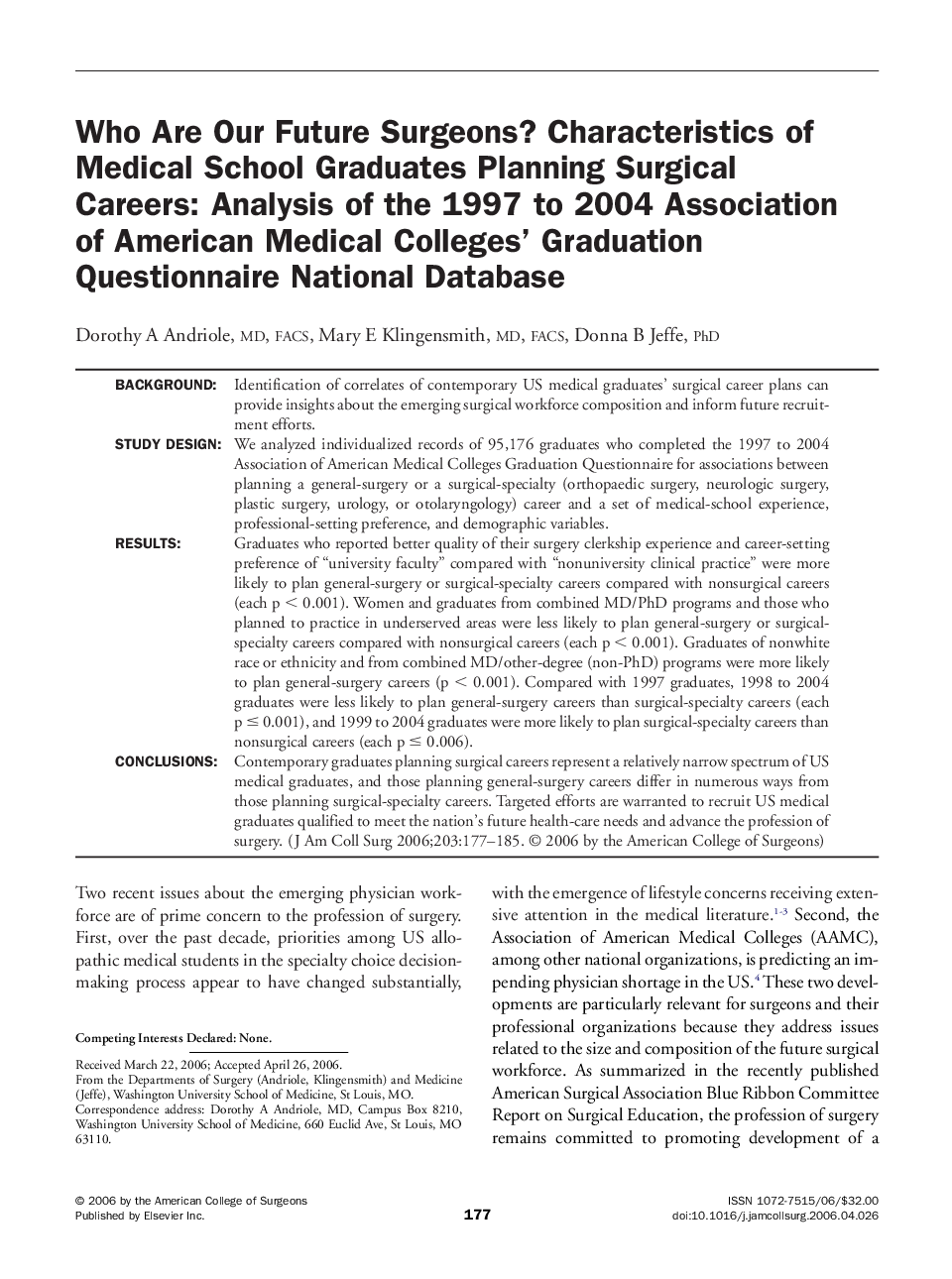 Who Are Our Future Surgeons? Characteristics of Medical School Graduates Planning Surgical Careers: Analysis of the 1997 to 2004 Association of American Medical Colleges’ Graduation Questionnaire National Database 