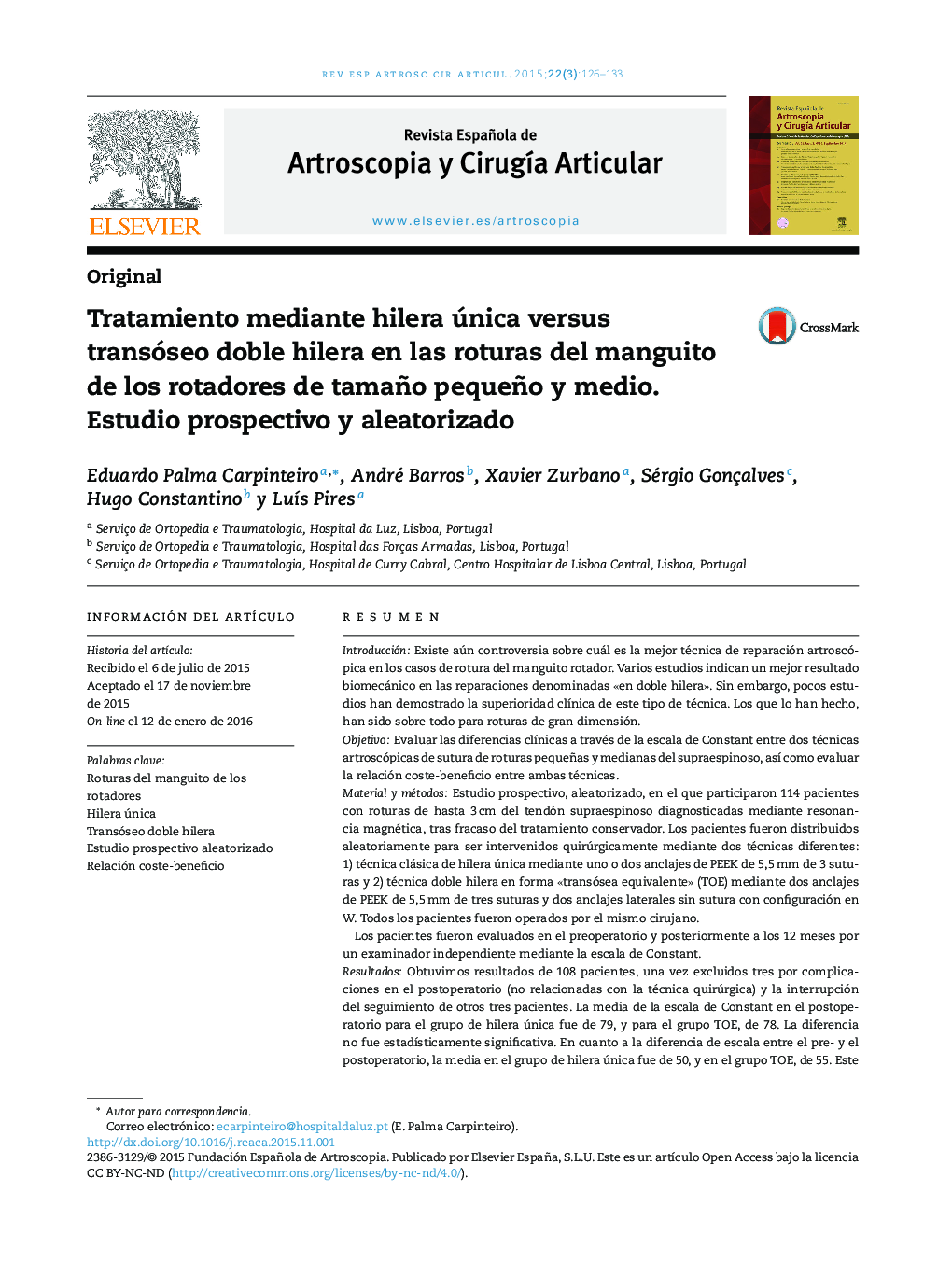 Tratamiento mediante hilera única versus transóseo doble hilera en las roturas del manguito de los rotadores de tamaño pequeño y medio. Estudio prospectivo y aleatorizado