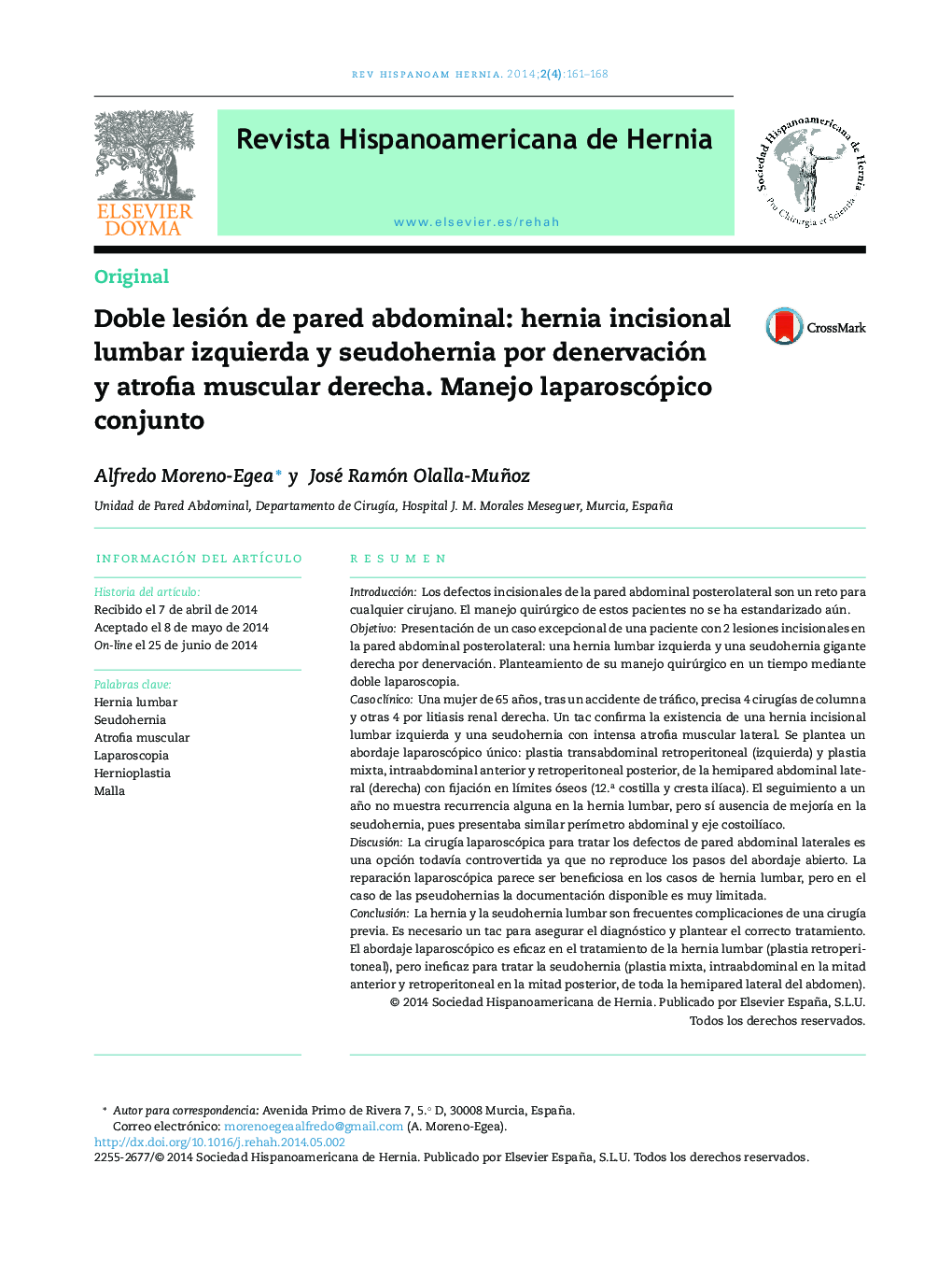 Doble lesión de pared abdominal: hernia incisional lumbar izquierda y seudohernia por denervación y atrofia muscular derecha. Manejo laparoscópico conjunto