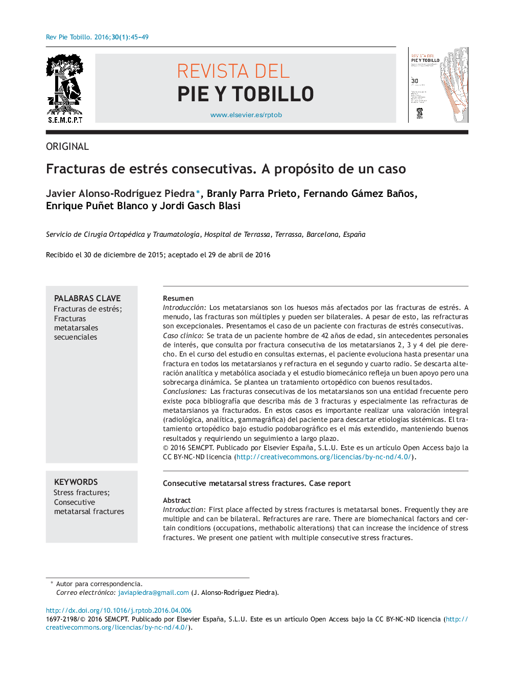 Fracturas de estrés consecutivas. A propósito de un caso