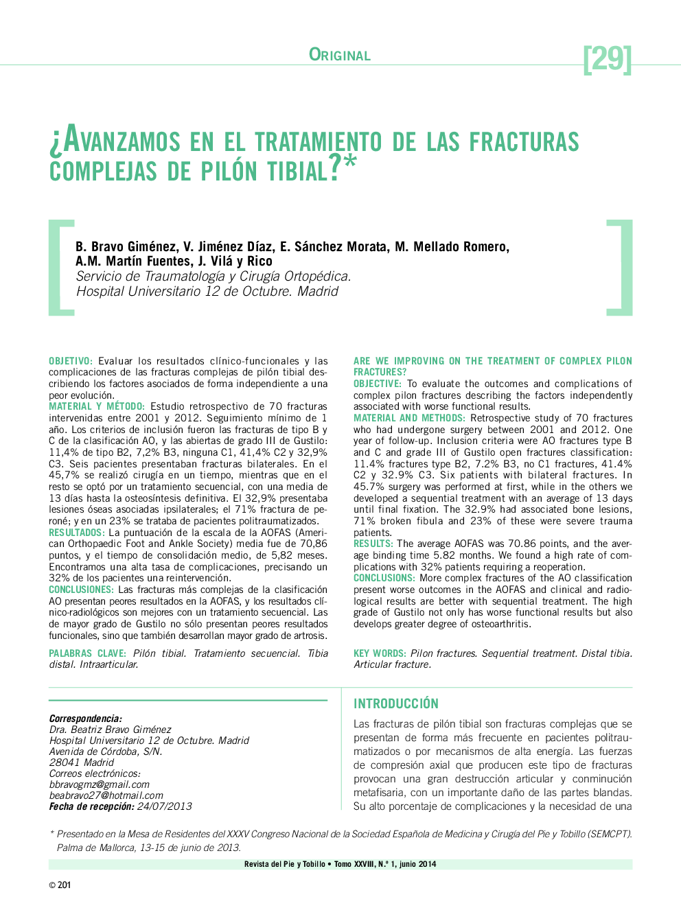 ¿Avanzamos en el tratamiento de las fracturas complejas de pilón tibial?*