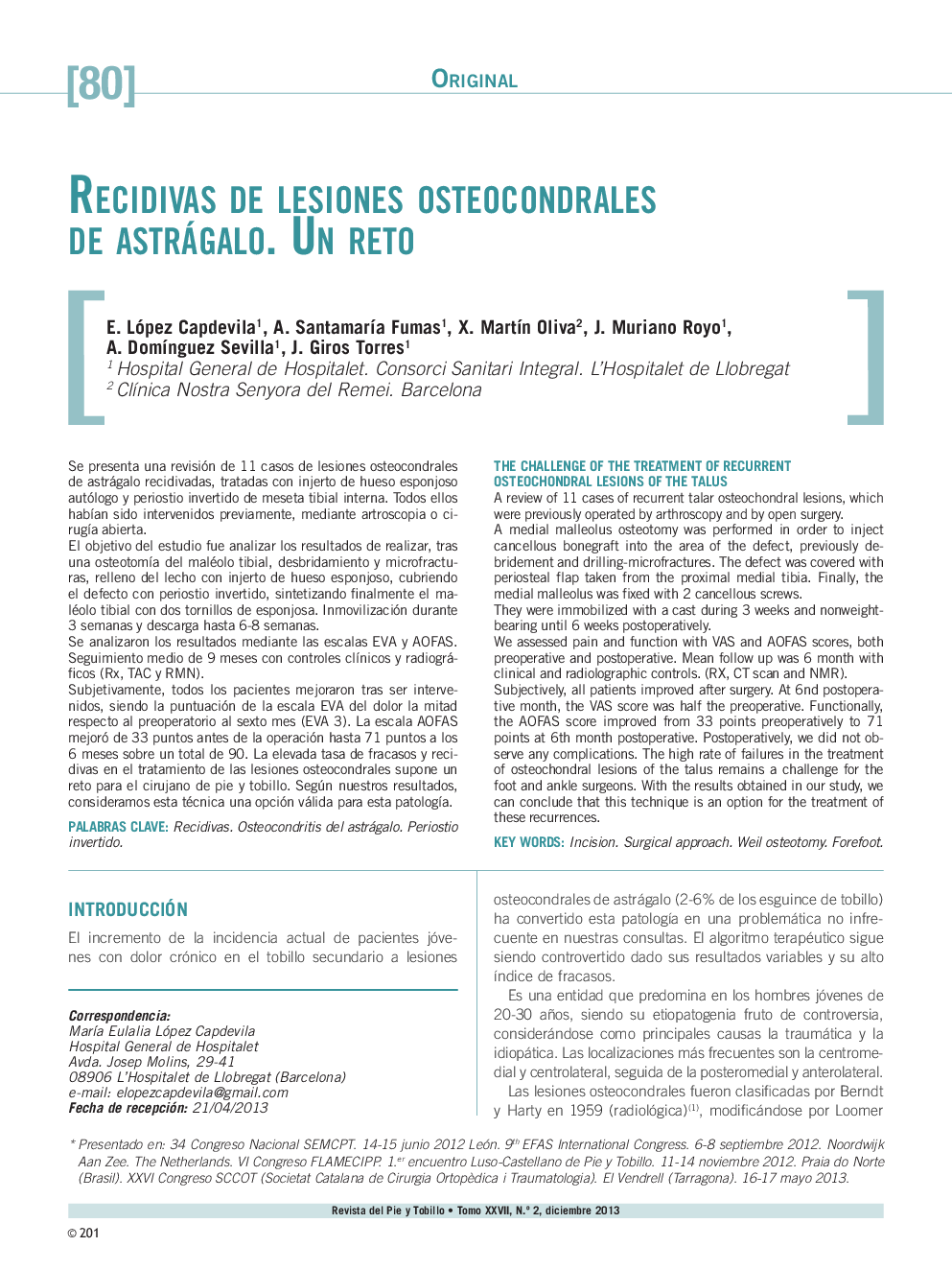 Recidivas de lesiones osteocondrales de astràgalo. Un reto *